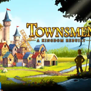 Townsmen — A Kingdom Rebuilt