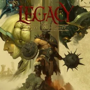 Legacy: Steel & Sorcery