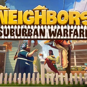 Neighbors: Suburban Warfare