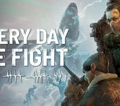 Every Day We Fight